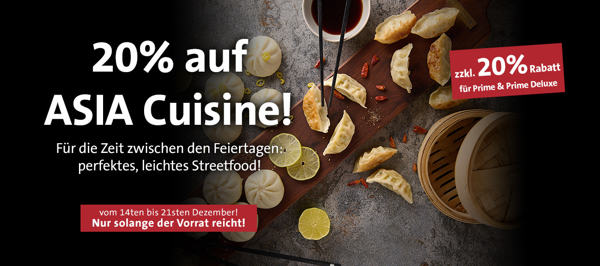 20% auf Asia Cuisine!