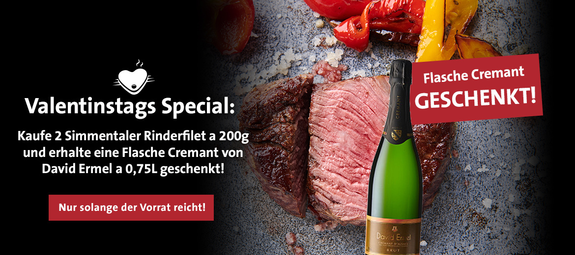 Kaufe zwei Filets und erhalte einen Cremant umsonst!