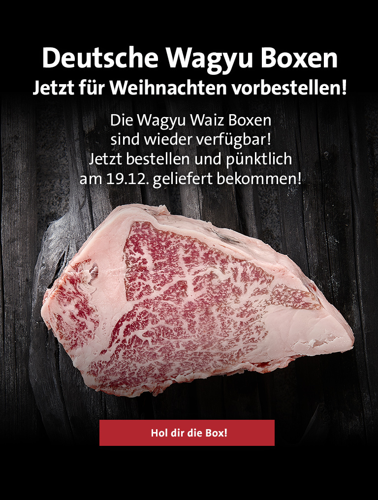 Jetzt Wagyu Waiz vorbestellen!